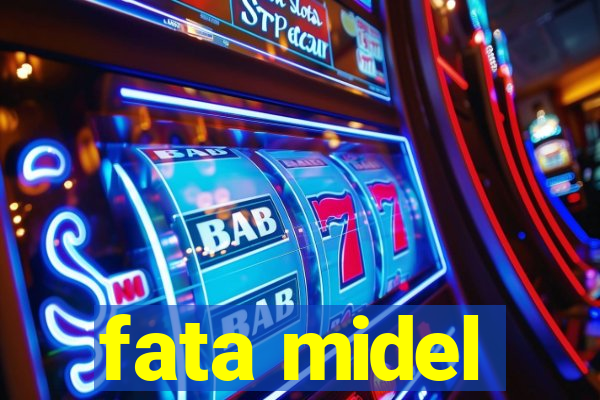 fata midel